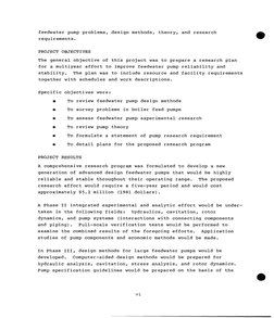 feedwater pump problems, design methods, theory, and research 
requirements. 
PROJECT OBJECTIVES 
The general objective of th