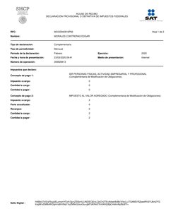 Impuestos que declara:
Concepto de pago 1:
ISR PERSONAS FÍSICAS, ACTIVIDAD EMPRESARIAL Y PROFESIONAL
(Complementaria de Modif