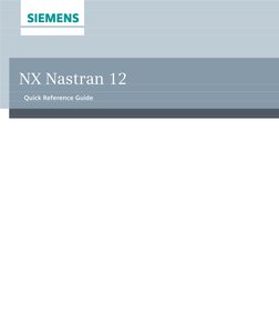 SIEMENS
SIEMENS
SIEMENS
NX Nastran 12
Quick Reference Guide
