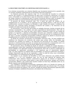 9
6. SEGUNDO VOLÚMEN: II. SISTEMAS SECUENCIALES [4]  
 
Los sistemas secuenciales son sistemas digitales que incorporan mem