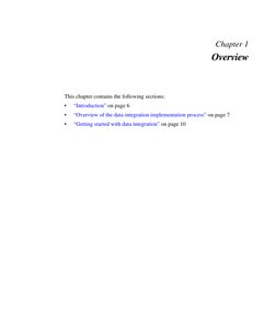 Chapter 1
Overview
This chapter contains the following sections:
•
“Introduction” on page 6
•
“Overview of the data integrati