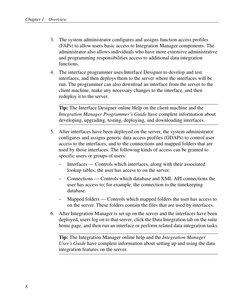 Chapter 1    Overview
8
3.
The system administrator configures and assigns function access profiles 
(FAPs) to allow users ba