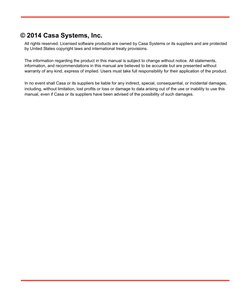 © 2014 Casa Systems, Inc.
All rights reserved. Licensed software products are owned by Casa Systems or its suppliers and are