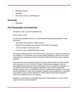 •
EN-55022, Class A
•
EN-55024
•
FCC Part 15 Class A, CISPR Class A
Immunity
•
EN61000-4
FCC Declaration of Conformity
We d