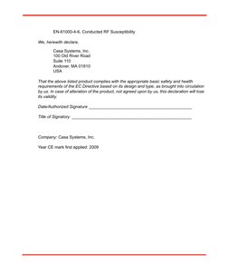 EN-61000-4-6, Conducted RF Susceptibility
We, herewith declare,
Casa Systems, Inc.
100 Old River Road
Suite 110
Andover, M