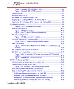 Contents
Casa Systems C10G CMTS
C10G Hardware Installation Guide
viii
Figure 1-1.Casa C10G CMTS front view ................