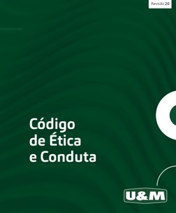 Código
de Ética
e Conduta
01
Código
de Ética
e Conduta
Revisão 20
