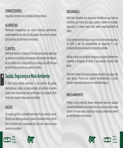 Código
de Ética
e Conduta
18
FORNECEDORES: 
Seguirão os termos e as condições de fornecimento.
ACIONISTAS: 
Mantemos transpar