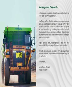 Código
de Ética
e Conduta
02
Mensagem do Presidente
A ética é a base de qualquer relação humana e está presente na 
U&M desde