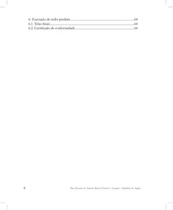 6                                                                    Rua Massano de Amorim, Bairro Chicala I – Luanda – Repúb