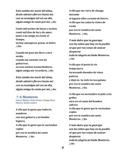 4 
Esta zamba me nació del alma,  
desde adentro florece hasta mí;  
con su nostalgia tal vez un día,  
algún amigo la cant