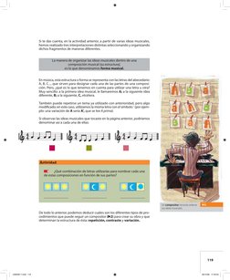 119
Si te das cuenta, en la actividad anterior, a partir de varias ideas musicales, 
hemos realizado tres interpretaciones di