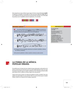 123
Este esquema es muy similar al que sigue la forma musical llamada rondó: 
se alterna un estribillo o sección A con otras