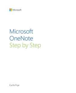 Microsoft 
OneNote
Step by Step
Curtis Frye
