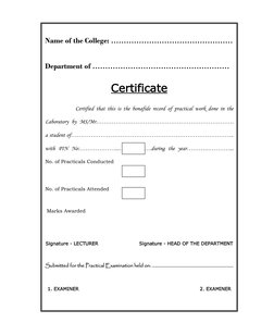 Name of the College: ………………………………………… 
 
Department of ……………………………………………… 
 
Certificate 
 
Certified that this is the