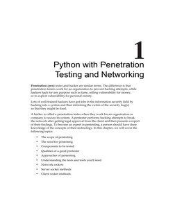 Python with Penetration 
Testing and Networking
Penetration (pen) tester and hacker are similar terms. The difference is that
