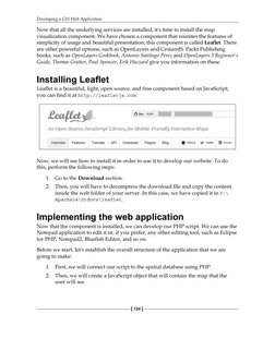 Developing a GIS Web Application
[ 124 ]
Now that all the underlying services are installed, it's time to install the map 
vi