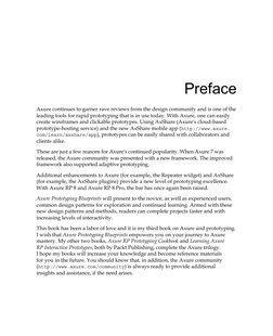 Preface
Axure continues to garner rave reviews from the design community and is one of the 
leading tools for rapid prototypi