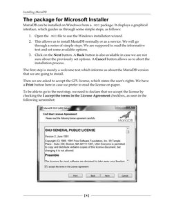 Installing MariaDB
[ 4 ]
The package for Microsoft Installer
MariaDB can be installed on Windows from a .MSI package. It disp
