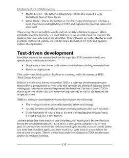 Introducing Test-Driven Machine Learning
[ 2 ]
• 
Martin Fowler—The father of refactoring. He has also created a large 
knowl