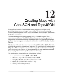 [ 217 ]
Creating Maps with 
GeoJSON and TopoJSON
D3.js provides extensive capabilities for creating maps and to facilitate yo
