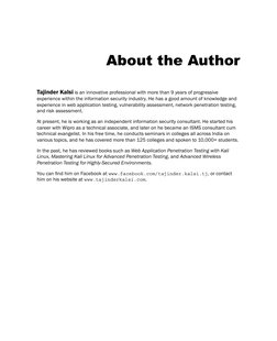 About the Author
Tajinder Kalsi is an innovative professional with more than 9 years of progressive 
experience within the in