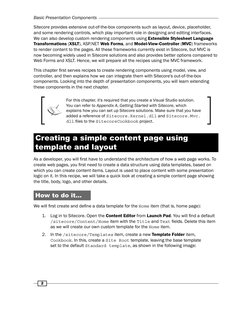 Basic Presentation Components
2
Sitecore provides extensive out-of-the-box components such as layout, device, placeholder,
a