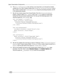 Basic Presentation Components
4
6. The Site Configuration item will be a non-visual item, so it should be created
outside th