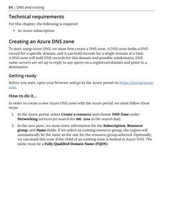 84 | DNS and routing
Technical requirements
For this chapter, the following is required:
•	 An Azure subscription
Creating an