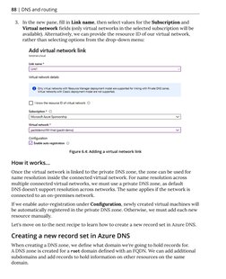 88 | DNS and routing
3.	 In the new pane, fill in Link name, then select values for the Subscription and 
Virtual network fie