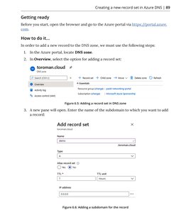 Creating a new record set in Azure DNS | 89
Getting ready
Before you start, open the browser and go to the Azure portal via h