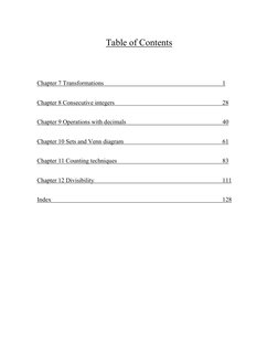 Table of Contents 
 
 
 
Chapter 7 Transformations 
 
 
 
 
 
 
1 
Chapter 8 Consecutive integers 
 
 
 
 
 
28 
Chapter 9 Op