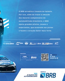 PARCERIA
     ABRA 
A SUA 
CONTA
brb.com.br
BRB
O BANCO DO
AUTOMOBILISMO
PATROCINADOR OFICIAL
O BRB acredita e investe no tal