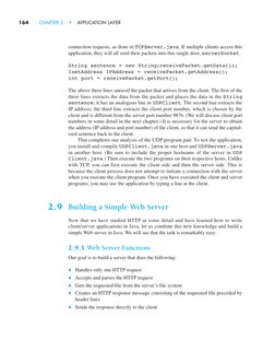 connection requests, as done in TCPServer.java. If multiple clients access this
application, they will all send their packets