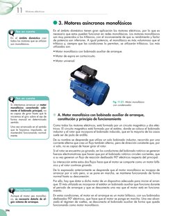 Motores eléctricos
11
296
	3. Motores asíncronos monofásicos
En el ámbito doméstico tienen gran aplicación los motores eléctr