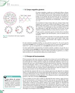 Motores eléctricos
11
290
	 B. Campo magnético giratorio
El campo magnético creado por un bobinado trifásico alimen-
tado por