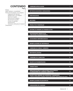 Edición 45 1
CAMIONES ARTICULADOS
1
RETROEXCAVADORAS CARGADORAS
2
PERFORADORAS
3
MOTORES
4
PRODUCTOS FORESTALES
5
SIS