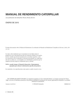 2 Edición 45
MANUAL DE RENDIMIENTO CATERPILLAR
una publicación de Caterpillar, Peoria, Illinois, EE.UU.
ENERO DE 2015
Cons