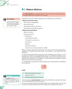 Motores eléctricos
11
288
 1. Motores eléctricos
Atendiendo al tipo de corriente utilizada para su alimentación, se clasifica