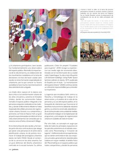 008
y el urbanismo participativo, Jane Jacobs 
fue fundamentalmente una observadora 
del espacio público. Reivindicó la impor