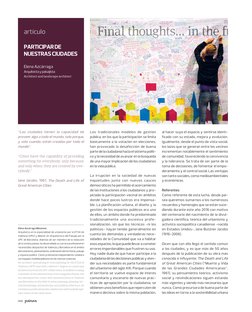 006
Los tradicionales modelos de gestión 
pública, en los que la participación se limita 
básicamente a la votación en elecci