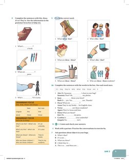 9
Unit 3
4	
Complete the sentences with this, those, 
It’s or They’re. Use the information in the 
grammar focus box to help