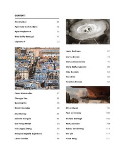 CONTENT:
Ann Dunbar
05
Ayan Aziz Mammadova
10
Aylal Heydarova
13
Biba Duffy-Boscagli
17
Cesar Mammadov
22
Chengyu Yao
30
27
3