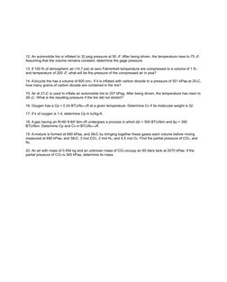 12. An automobile tire is inflated to 32 psig pressure at 50 oF. After being driven, the temperature rises to 75 oF. 
Assumin