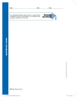 4 ■ Mini Practice Set 2
Copyright © McGraw-Hill Education. All rights reserved.
Name 
Date 
Class
 
 
QuickBooks Guide 
Use Q
