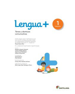El libro Lengua+, para 1.º de Primaria, es una  
obra colectiva concebida, diseñada y creada  
en el Departamento de Edicione