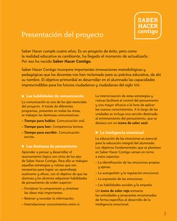 Presentación del proyecto 
Saber Hacer cumple cuatro años. Es un proyecto de éxito, pero como  
la realidad educativa es camb