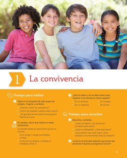 Tiempo para hablar
1 	 Fíjate en la fotografía de este grupo de 
amigos, imagina y contesta.
•  ¿Dónde y cómo se conocieron?