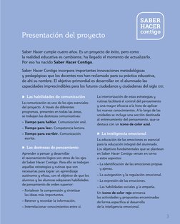 Presentación del proyecto 
Saber Hacer cumple cuatro años. Es un proyecto de éxito, pero como  
la realidad educativa es camb