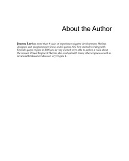 About the Author
Joanna Lee has more than 8 years of experience in game development. She has 
designed and programmed various